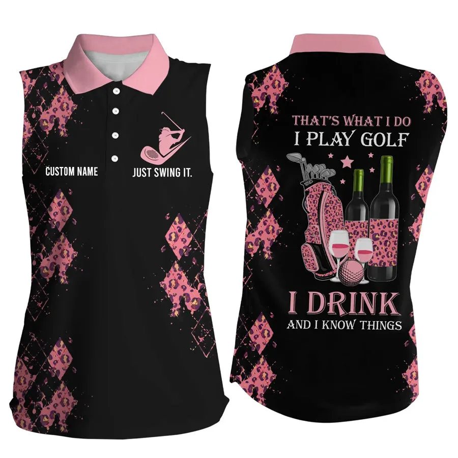 Personalized leopard Women sleeveless polo shirt multicolor, funny golf wine That's what I do, I play golf drink