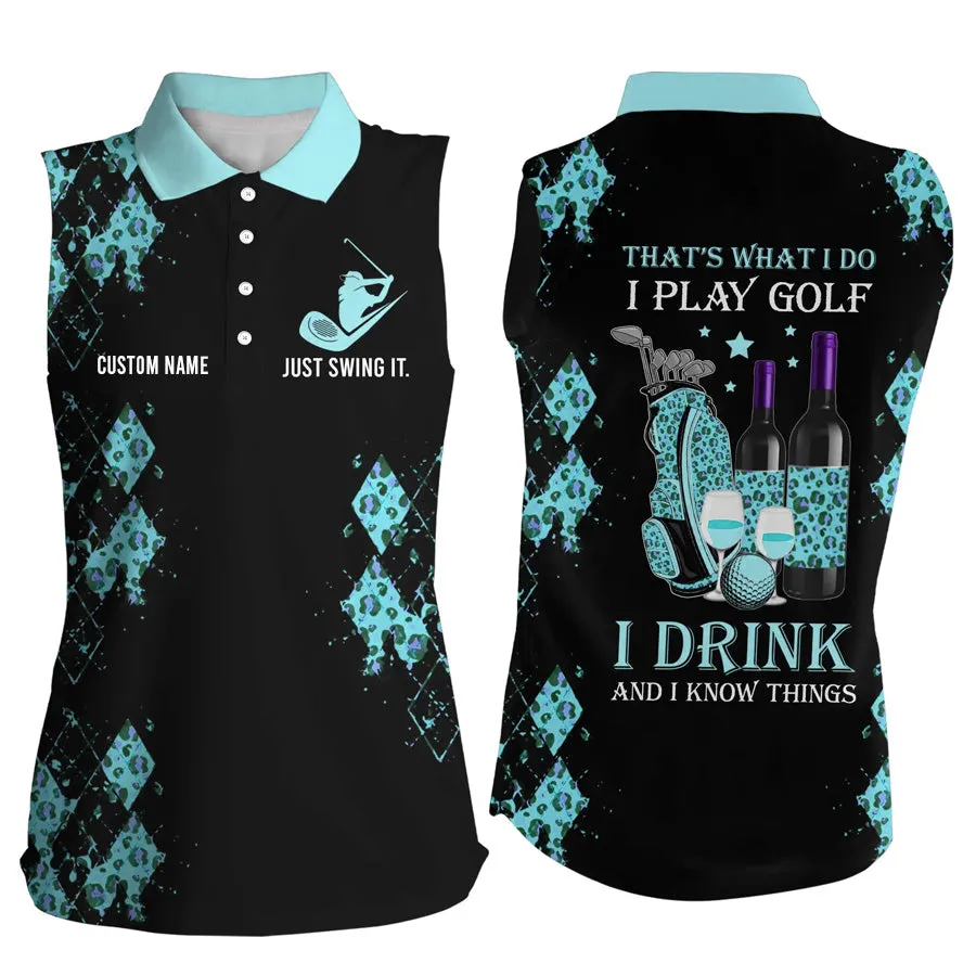 Personalized leopard Women sleeveless polo shirt multicolor, funny golf wine That's what I do, I play golf drink